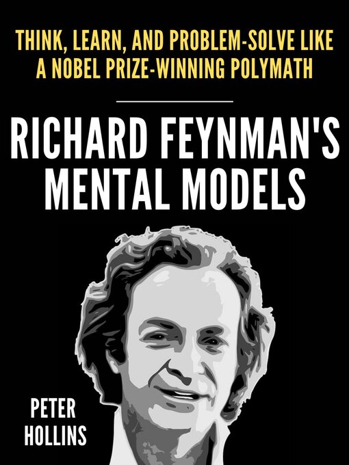 Title details for Richard Feynman's Mental Models by Peter Hollins - Available